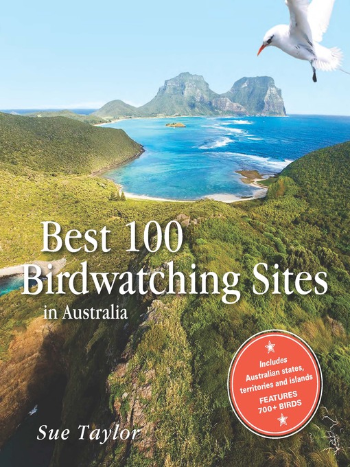 Title details for Best 100 Birdwatching Sites in Australia by Sue Taylor - Available